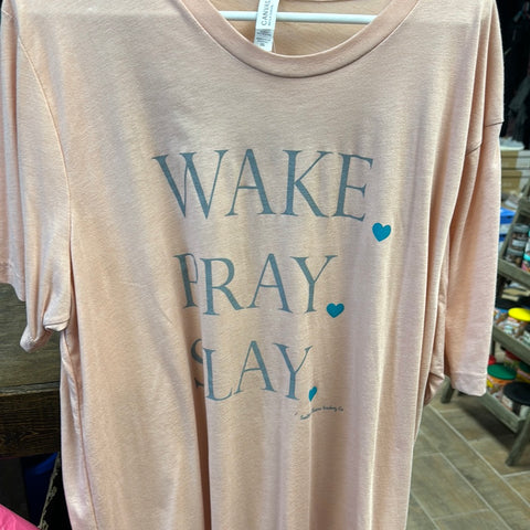 Wake. Pray. Slay Tee