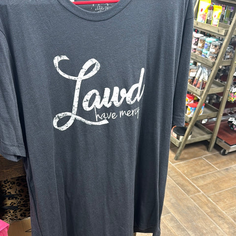 Lawd Have Mercy Tee