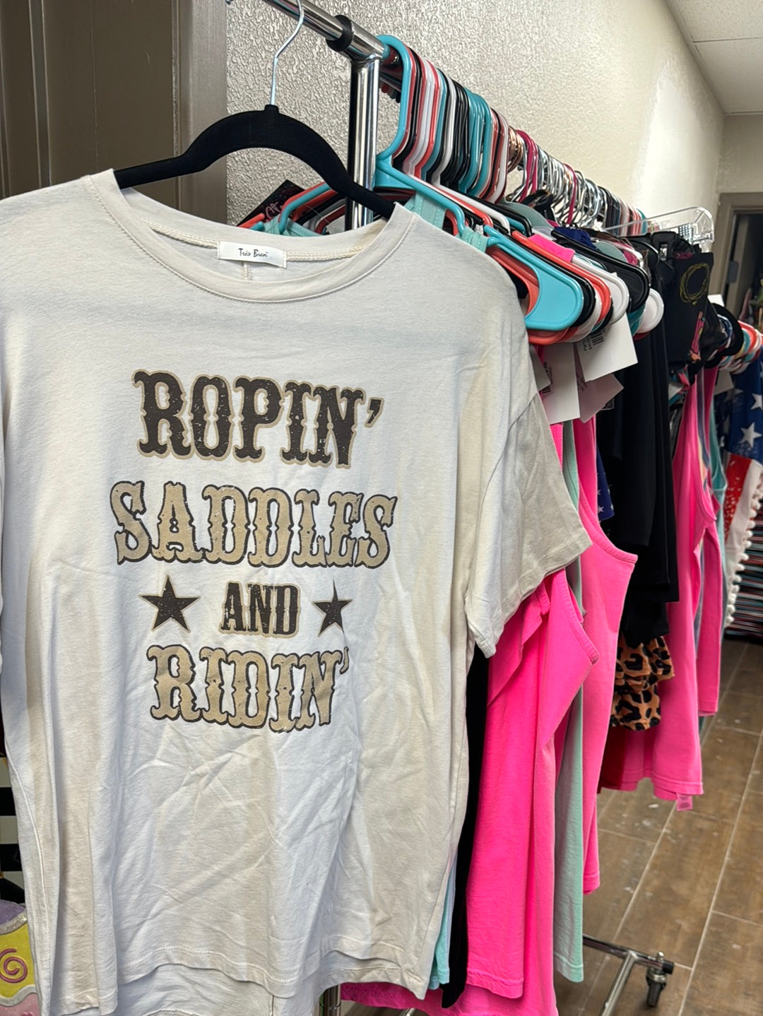 Ropin’ Saddles And Ridin’ Tee