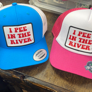 I Pee In The River Trucker Hat * Multiple Colors*