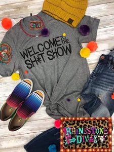Grey Welcome To The Shit Show Tee
