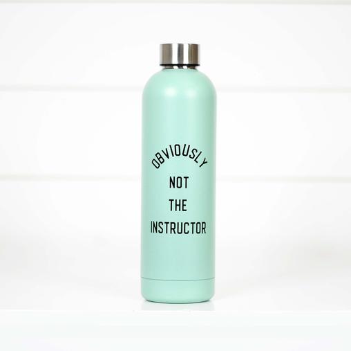 Obviously Not The Instructor bottle