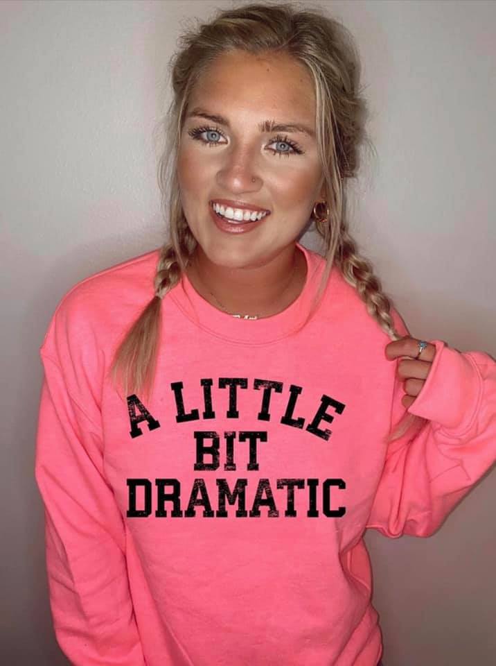 Youth Alittle Bit Dramatic Sweatshirt