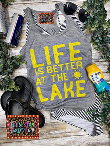 Life Is Better At The Lake Tank