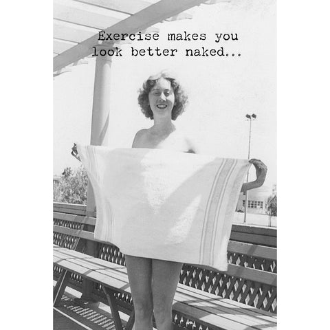 Greeting Card - Makes You Look Better Naked