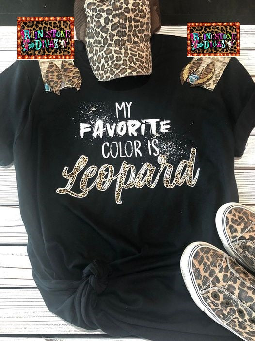 My Favorite Color Is Leopard Tee