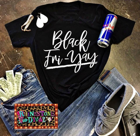 Black Fri-Yay Tee