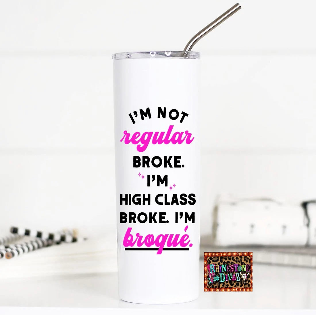 I'm not Regular Broke Tall Travel Cup